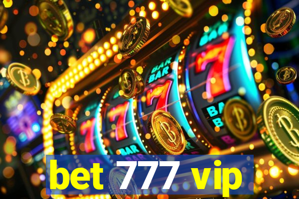 bet 777 vip